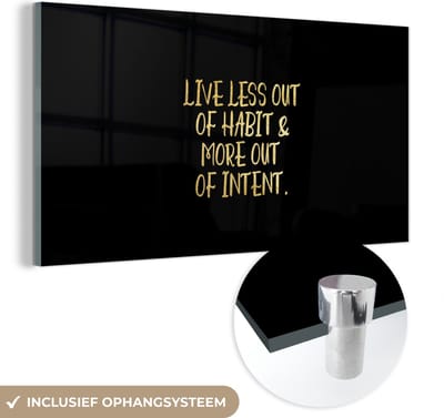 MuchoWow® Glasschilderij 40x20 cm - Schilderij acrylglas - Quotes - Habit - Goud - Zwart - Foto op glas - Schilderijen