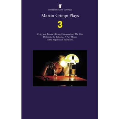 Martin Crimp: Plays 3 - Martin Crimp