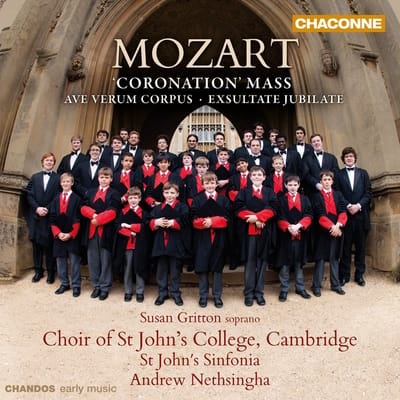St. John's College Choir, St John's Sinfonia, Andrew Nethsingha - Mozart: Coronation Mass · Ave Verum Corpus · Exsultate, Jubilate (CD)