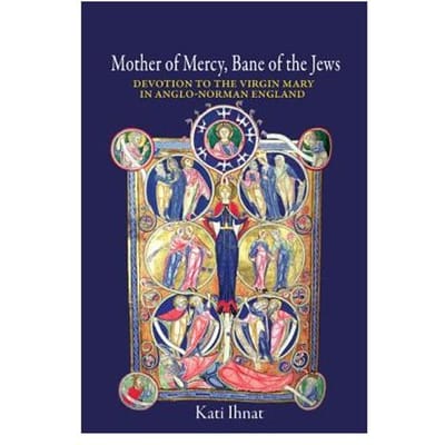 Mother Of Mercy, Bane Of The Jews - Kati Ihnat