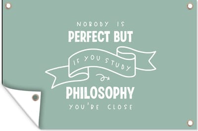 Muurdecoratie Quote - Filosofie - Studeren - 180x120 cm - Tuinposter - Tuindoek