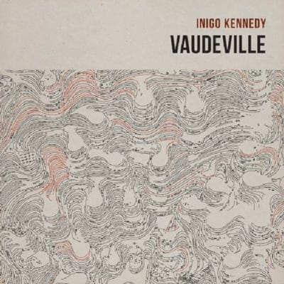 Inigo Kennedy - Vaudeville (CD)