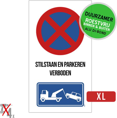 Pictogram/ bord XL Dibond | "Stilstaan en parkeren verboden" | 27 x 50 cm | Groot model | Bord E3 | Privaat | Privé parkeerplaats | Duurzaam | Roestvrij | 1 stuk