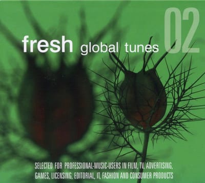 Various Artists - Fresh Global Tunes 02. Selected For Professional–Music–Users in Film, TV, Advertising, Games, Licensing, Editorial, IT, Fashion And Consumer Products (CD)