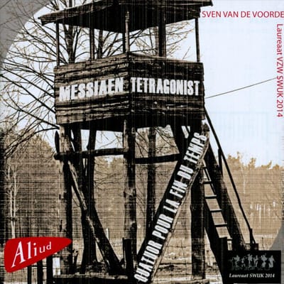 Ensemble Tetragonist, Sven van de Voorde - Messiaen: TetraGonist | Quatuor Pour La Fin Du Temps (CD)