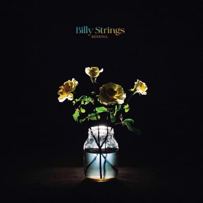 Renewal - Billy Strings