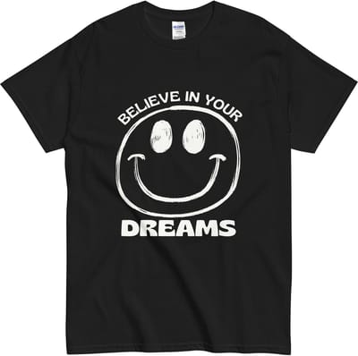 Believe in Your Dreams T Shirt - Zwarte Smiley Print - Dames en Heren - Zwart - M