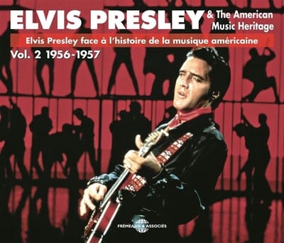 Various Artists - Elvis Presley & The American Music Heritage Vol. 2 1956-1957 (3 CD)