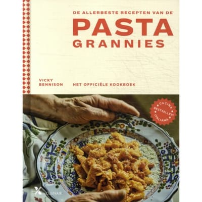 De Allerbeste Recepten Van De Pasta Grannies - Vicki Bennison