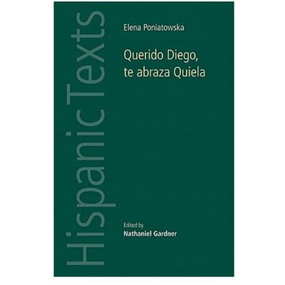 Querido Diego, Te Abraza Quiela By Elena Poniatowska