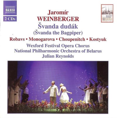 Wexford Festival Opera Chorus, National Philharmonic Orchestra Of Belarus, Julian Reynolds - Weinberger: Svanda Dudák (2 CD)
