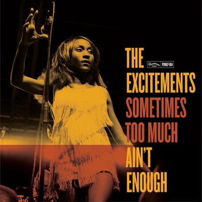 The Excitements - Sometimes Too Much Ain't Enough (CD)