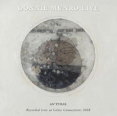 Donnie Munro - An Turas-Live bij Celtic Connections 2008 (CD)