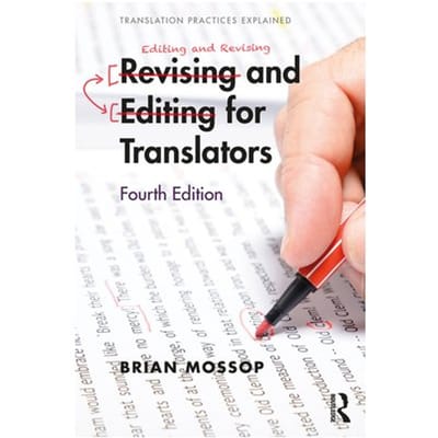 Revising And Editing For Translators - Mossop, Brian