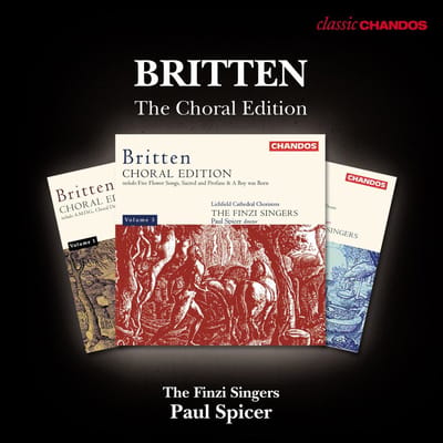 Finzi Singers, Paul Spicer - Britten: The Choral Edition (3 CD)