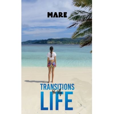Transitions In My Life - ., Mare