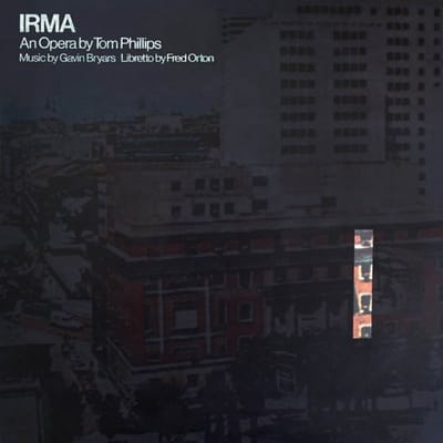 Gavin Bryars, Fred Orton & Tom Philips - Irma (LP)