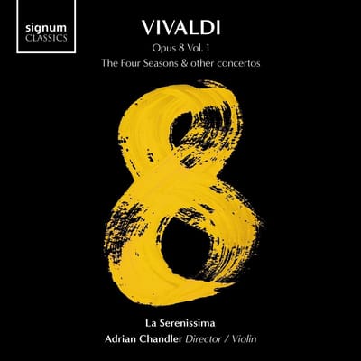 Vivaldi: Opus 8. The Four Seasons & Other Concertos