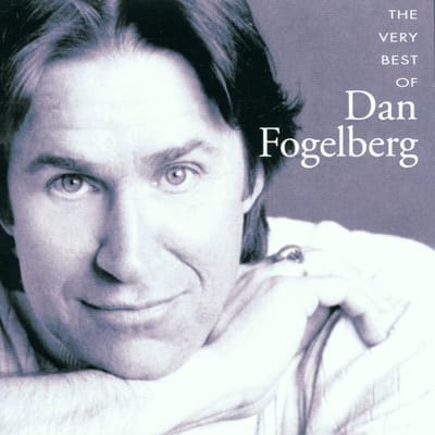 The Very Best Of Dan Fogelberg