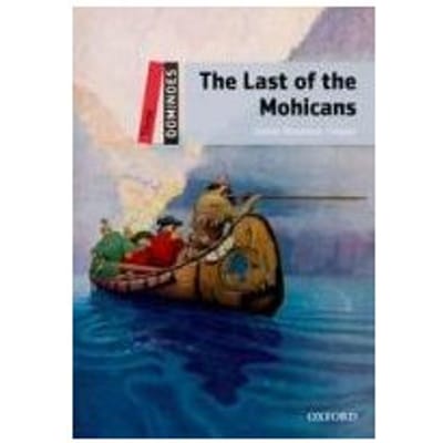 Dominoes: Three: The Last Of The Mohicans - Cooper, James Fenimore