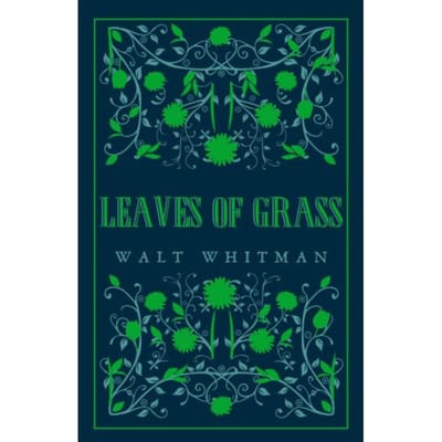 Leaves Of Grass - Great Poets Series - Walt Whitman