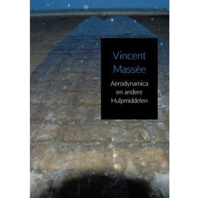 Aerodynamica En Andere Hulpmiddelen - Vincent Massée