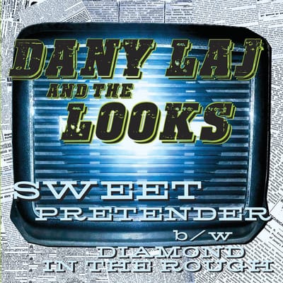 Dany Laj & The Looks - Sweet Pretender (7" Single)