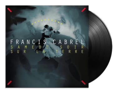 Samedi Soir Sur La Terre - Francis Cabrel