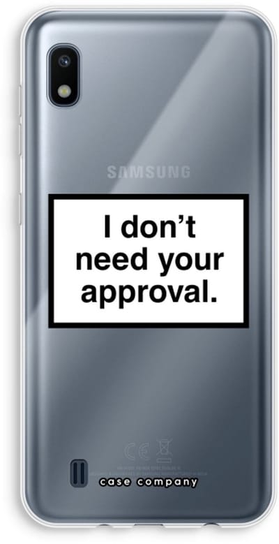 Hoesje geschikt voor Samsung Galaxy A10 hoesje - Don't need approval - Soft Cover Telefoonhoesje - Bescherming aan alle Kanten en Schermrand