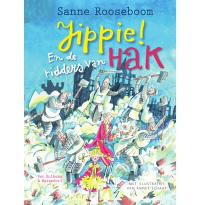 Jippie! En De Ridders Van Hak - Prinses Super - Sanne Rooseboom