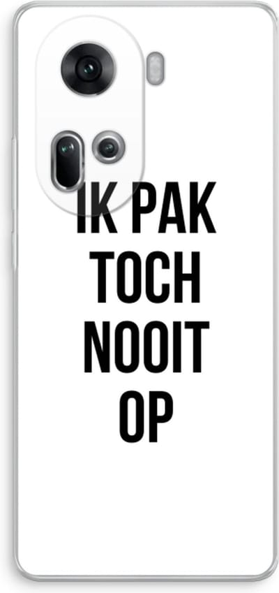 Case Company® - Hoesje geschikt voor Oppo Reno 11 hoesje - Ik pak nooit op - Soft Cover Telefoonhoesje - Bescherming aan alle Kanten en Schermrand