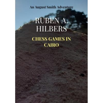 Chess Games In Cairo - Ruben A. Hilbers
