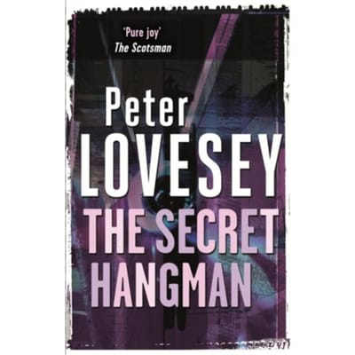 The Secret Hangman - Peter Diamond Mystery - Peter Lovesey