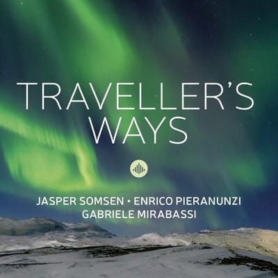 Traveller's Ways - Somsen, Jasper ! Pieranunzi, Enr