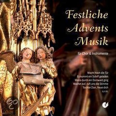 Various Artists - Festliche Adventsmusik Für Chor & Instrumente (CD)