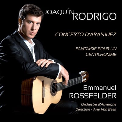 Emmanuel Rossfelder, Orchestre d'Auvergne, Arie van Beek - Joaquin Rodrigo (CD)