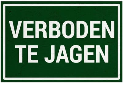 Verboden te jagen bord | Sign Again materiaal | 45 x 30 cm