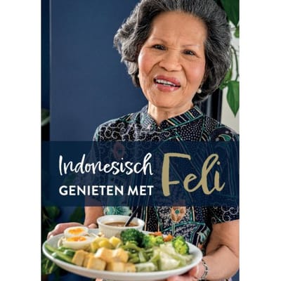 Indonesisch Genieten Met Feli - Victor Hagenbeek