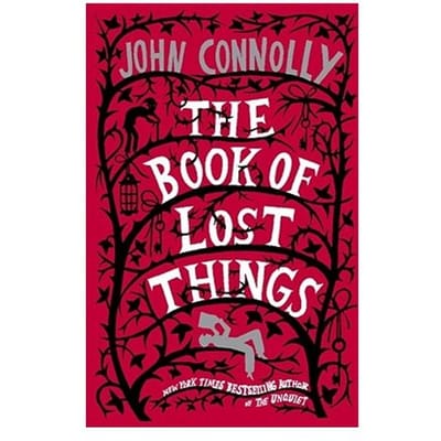 The Book Of Lost Things - The Book Of Lost Things - John Connolly