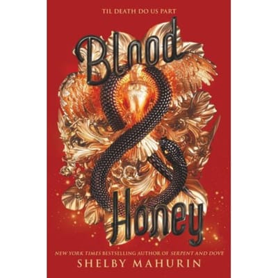 Blood & Honey - Serpent & Dove - Shelby Mahurin