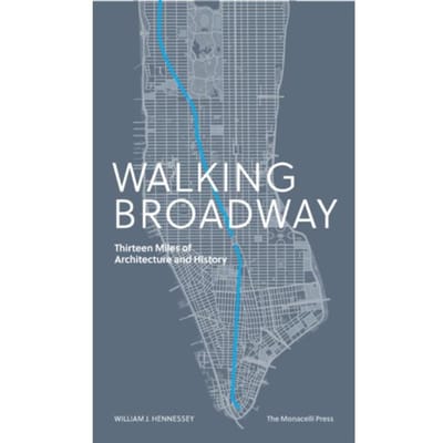 Walking Broadway - William Hennessey