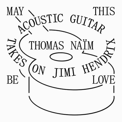 Thomas Naim - May Be This Love: Acoustic Guitar Takes On Jimi Hendrix (LP)