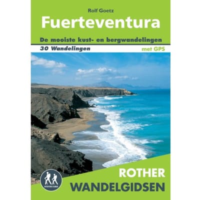 Rother Wandelgids Fuerteventura - Rolf Goetz