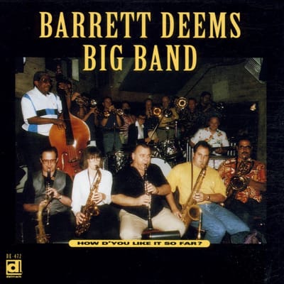 Barrett Deems Big Band - How D'You Like It So Far? (CD)