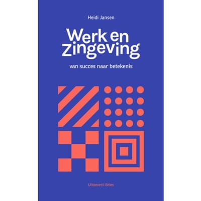Werk En Zingeving - Heidi Jansen