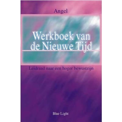 Werkboek Van De Nieuwe Tijd - Angel