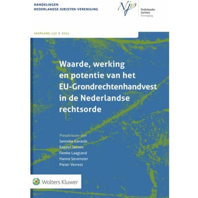 Waarde, Werking En Potentie Van Het Eu-Grondrechtenhandvest In De Nederlandse
