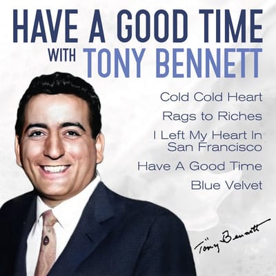 Tony Bennett - Have A Good Time With Tony Ben