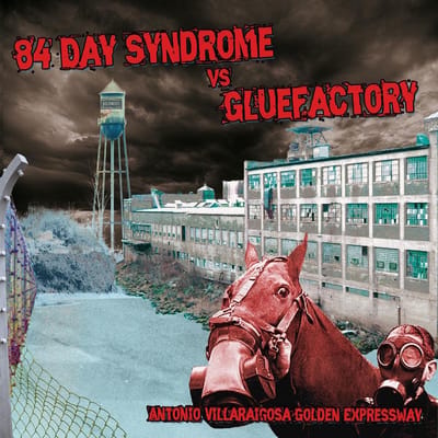 84 Day Syndrome Vs Gluefactory - Antonio Villaraigosa Golden Express (CD)