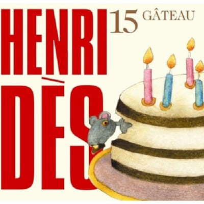 Henri Dès - Gateau - 15 (CD)